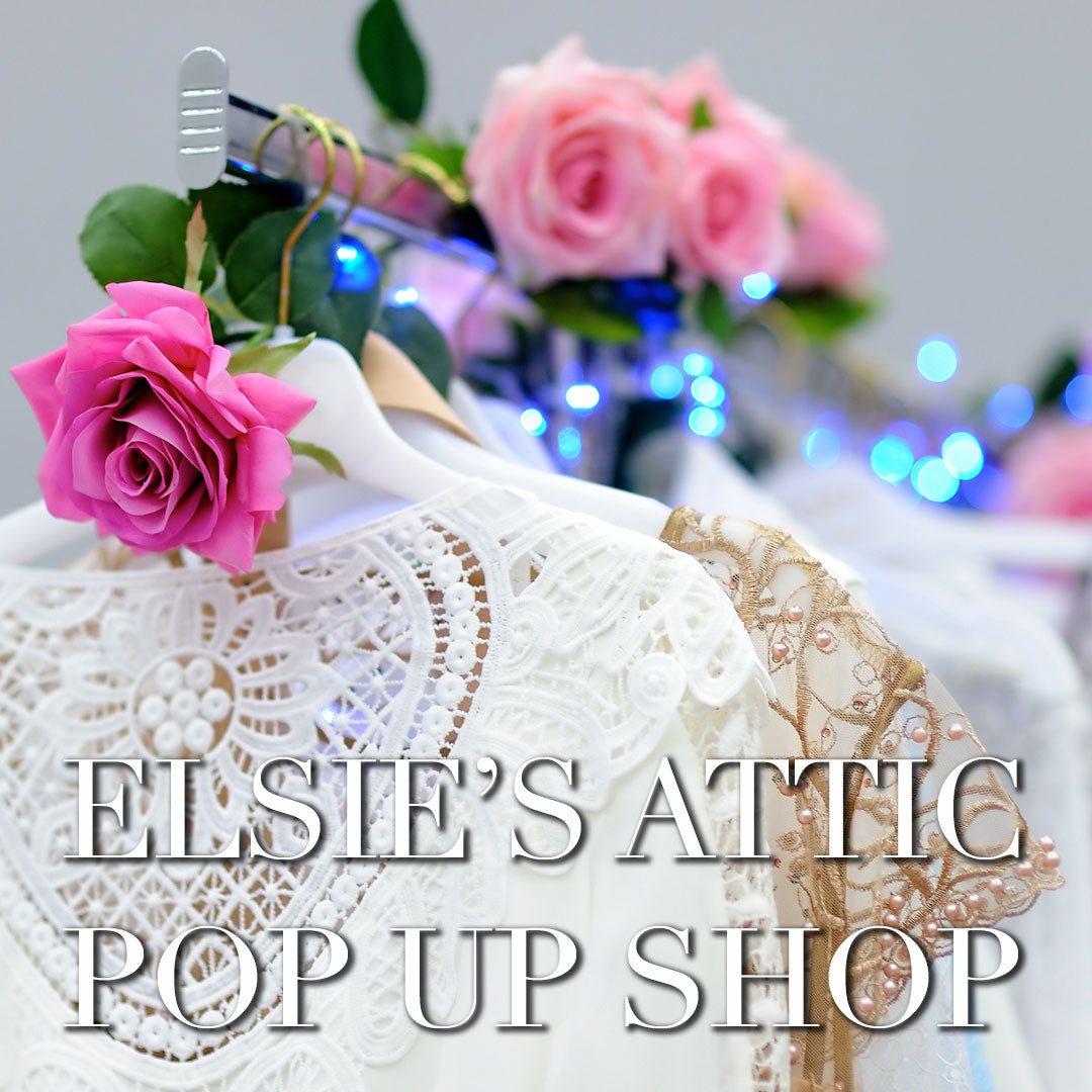 Elsie's Attic Pop up Shop!